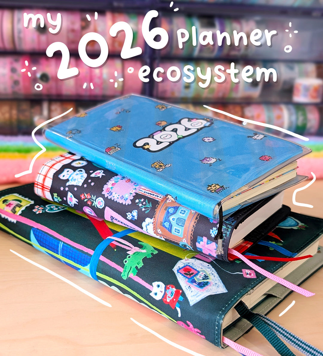 My 2026 Planner Ecosystem