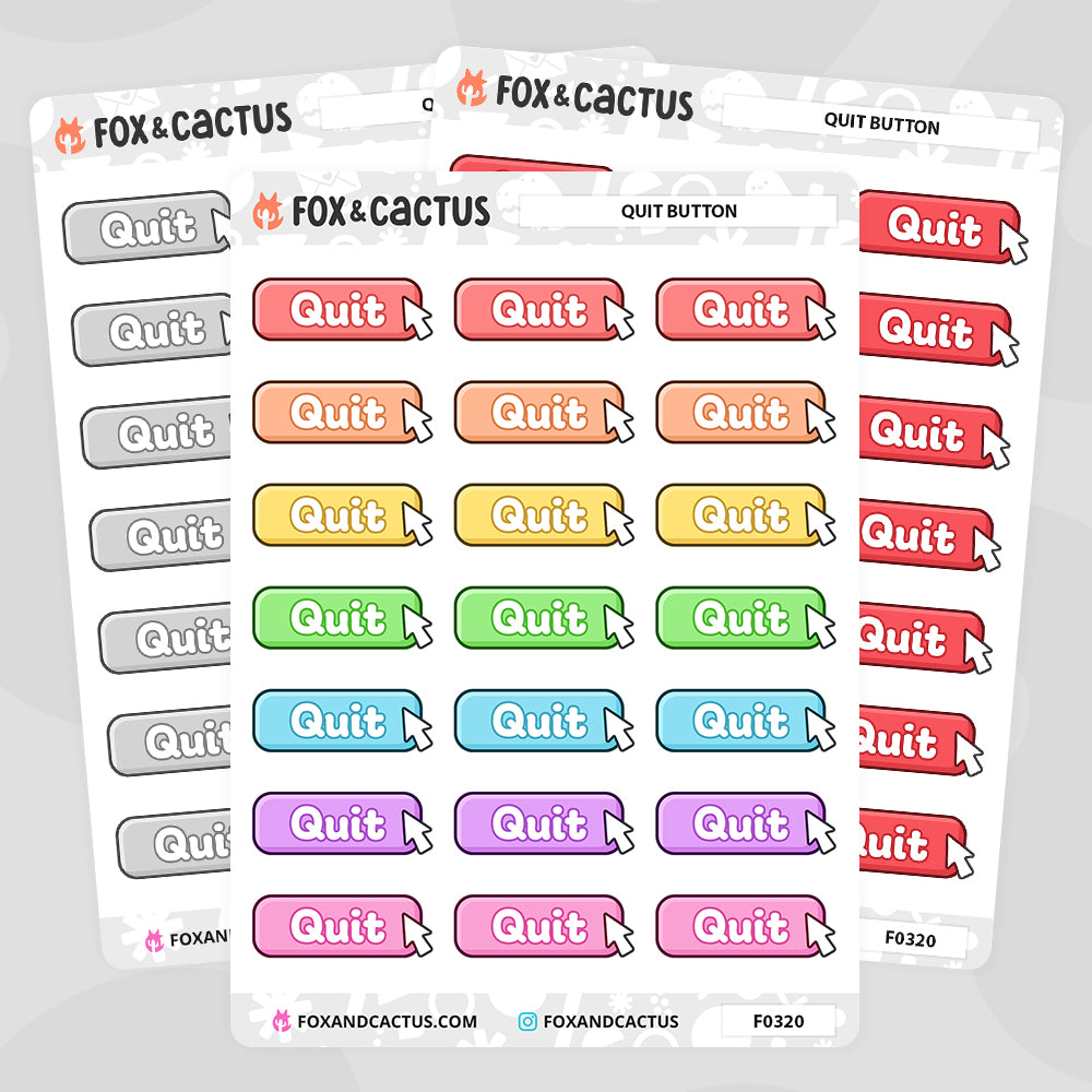Quit Button Sticker Quit Button Stickers – Fox and Cactus