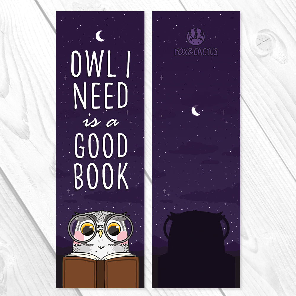 Owl I Need is a Good Book Bookmark by Fox and Cactus