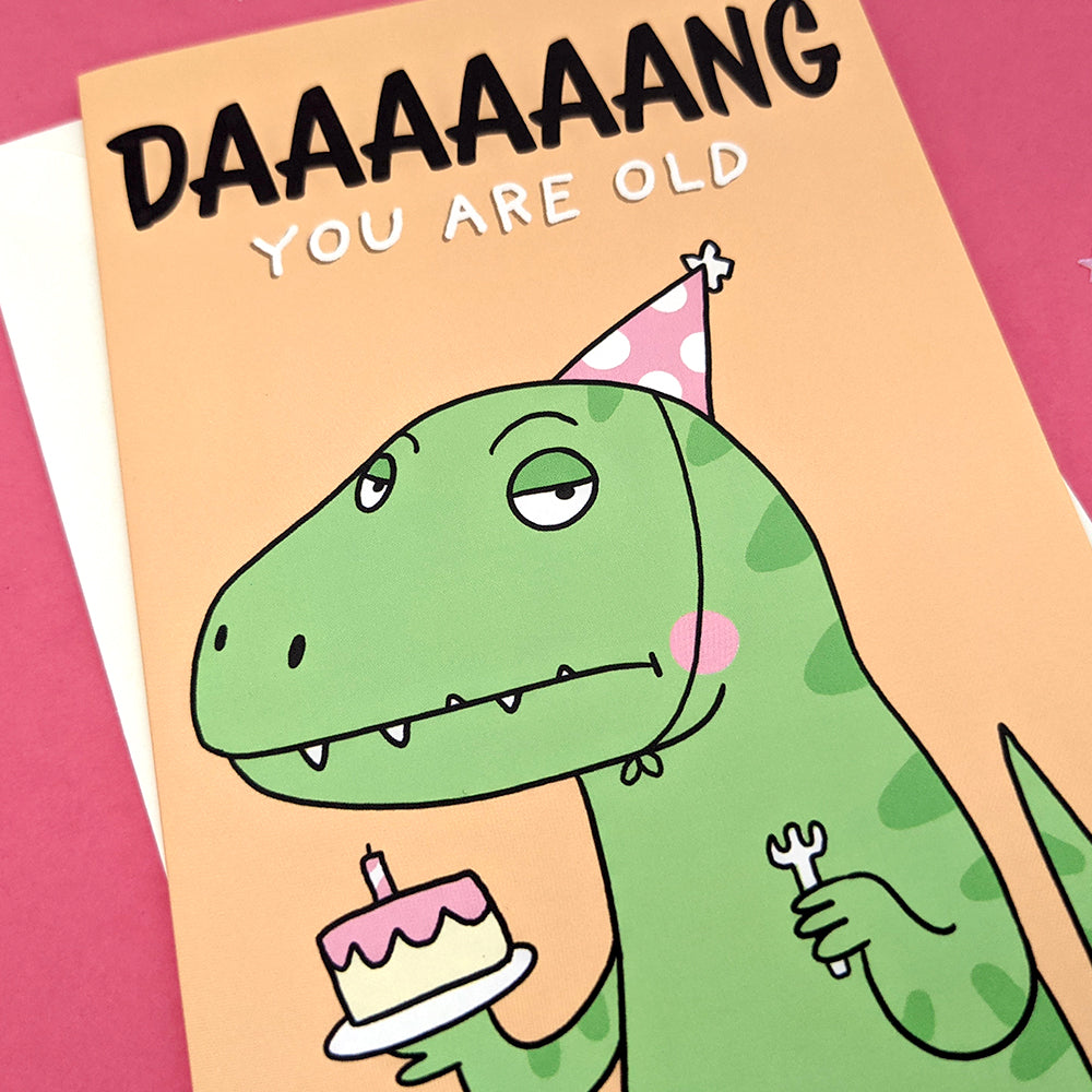 Dang You Are Old Dino Greeting Card by Fox and Cactus