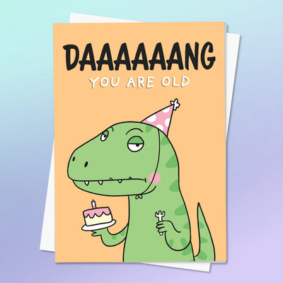 Dang You Are Old Dino Greeting Card by Fox and Cactus